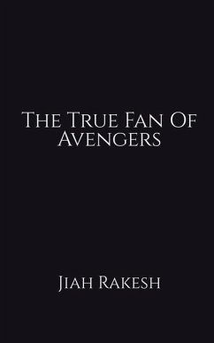 The True Fan Of Avengers - Rakesh, Jiah