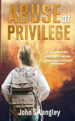 Abuse of Privilege - Langley, John S