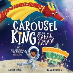 The Carousel King and the Space Mission - Ordaz, Leticia