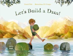 Let's Build a Dam! - Fehr, Daniel; Giorgio, Mariachiara Di