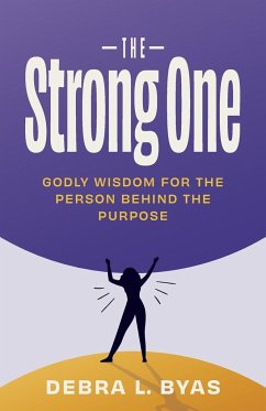 The Strong One - Byas, Debra L.