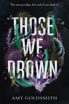 Those We Drown - Goldsmith, Amy