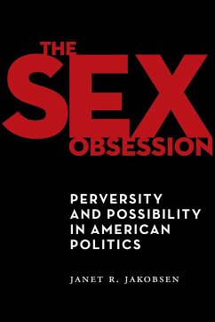 The Sex Obsession - Jakobsen, Janet R.