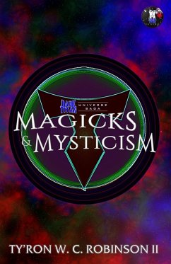 Magicks & Mysticism - Robinson II, Ty'Ron W. C.