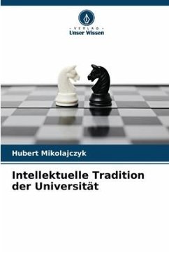 Intellektuelle Tradition der Universität - Mikolajczyk, Hubert