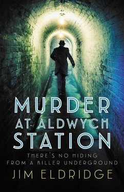 Murder at Aldwych Station - Eldridge, Jim