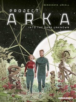 Project ARKA: Into the Dark Unknown - Benassaya, Romain