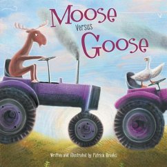 Moose Versus Goose - Brooks, Patrick