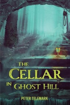 The Cellar in Ghost Hill - Telemark, Peter