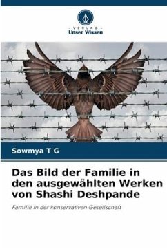 Das Bild der Familie in den ausgewählten Werken von Shashi Deshpande - T G, Sowmya