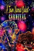 A Town Named Dulcet: Carnival