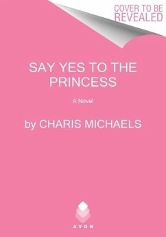 Say Yes to the Princess - Michaels, Charis