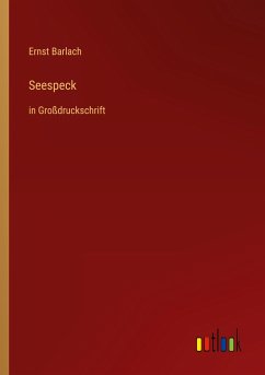 Seespeck - Barlach, Ernst