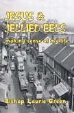 Jesus and Jellied Eels: Making sense of my life