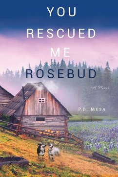 You Rescued Me Rosebud - Mesa, P. B.