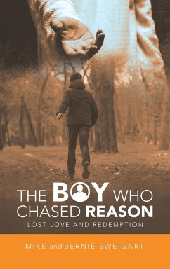 The Boy Who Chased Reason - Sweigart Brothers