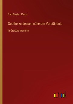 Goethe zu dessen näherem Verständnis