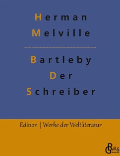 Bartleby - Der Schreiber - Melville, Herman