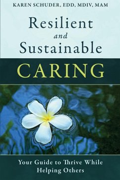 Resilient and Sustainable Caring - Schuder, Karen