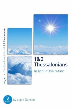 1 & 2 Thessalonians: In Light of His Return - Duncan, Ligon