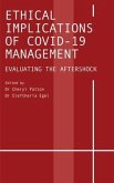 Ethical Implications of COVID-19 Management: Evaluating the Aftershock