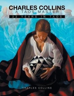 A Taos Master: 33 Years in Taos - Collins, Charles