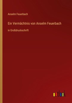 Ein Vermächtnis von Anselm Feuerbach - Feuerbach, Anselm