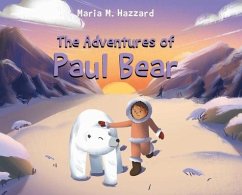 The Adventures of Paul Bear - Hazzard, Maria M.