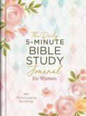 The Daily 5-Minute Bible Study Journal for Women: 365 Encouraging Readings