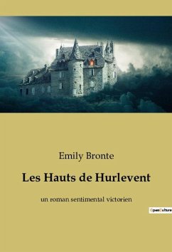 Les Hauts de Hurlevent - Bronte, Emily