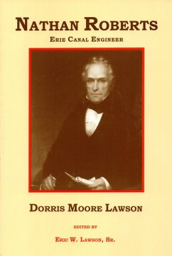 Nathan Roberts: Erie Canal Engineer by Dorris Moore Lawson
