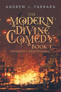 The Modern Divine Comedy Book 1 - Farrara, Andrew J.