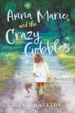 Anna Marie and the Crazy Gobbles: Volume 4