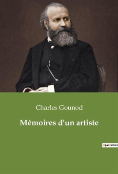 Mémoires d'un artiste - Gounod, Charles