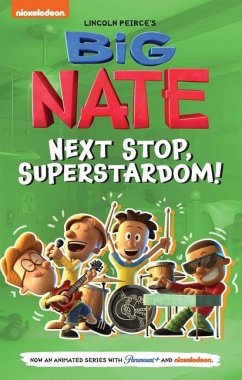 Big Nate: Next Stop, Superstardom! - Peirce, Lincoln