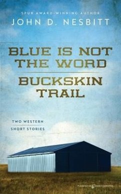 Cover Blue Is Not the Word / Buckskin Trail