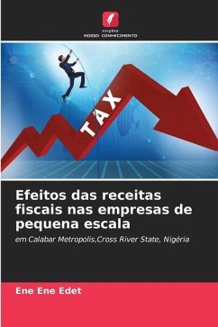 Efeitos das receitas fiscais nas empresas de pequena escala - Edet, Ene Ene