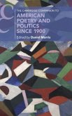 The Cambridge Companion to American Poetry and Politics Since 1900