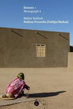 Nubian Proverbs (Fadijja/Mahas) - Habbob, Maher