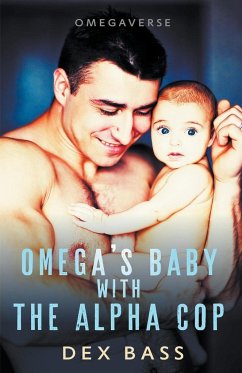 Omega's Baby With the Alpha Cop - Bass, Dex