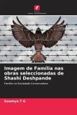 Imagem de Família nas obras seleccionadas de Shashi Deshpande