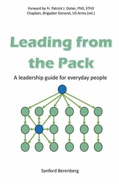 Leading from the Pack: A leadership guide for everyday people - Berenberg, Sanford