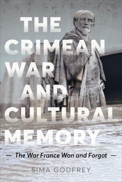 The Crimean War and Cultural Memory - Godfrey, Sima