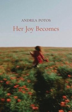 Her Joy Becomes - Potos, Andrea