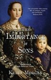 The Importance of Sons: Chronicles of the House of Valois