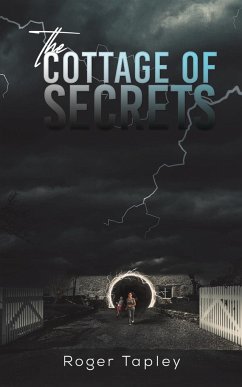 The Cottage of Secrets - Tapley, Roger