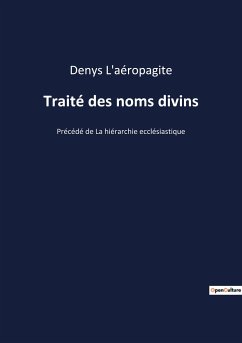 Traité des noms divins - L'Aéropagite, Denys