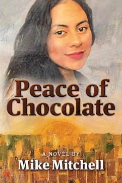 Peace of Chocolate - Mitchell, Mike