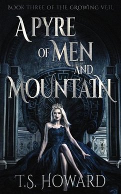 A Pyre of Men and Mountain - Howard, T S