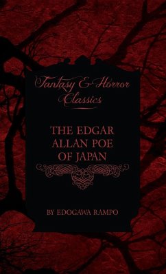 Edgar Allan Poe of Japan - Some Tales by Edogawa Rampo - With Some ...